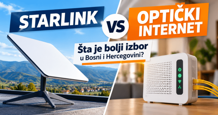 Starlink ili optički internet: Šta je bolji izbor u Bosni i Hercegovini?